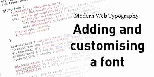 Learn how to add a custom font to a website using @font-face